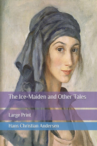 The Ice-Maiden and Other Tales