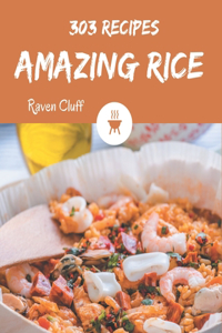 303 Amazing Rice Recipes