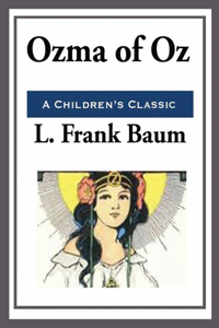 Ozma of Oz (Annotated)