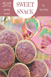 202 Yummy Sweet Snack Recipes