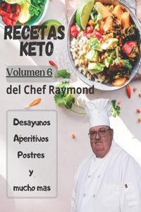 RECETAS Keto del Chef Raymond Volúmen 6