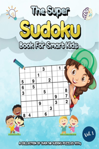 Super Sudoku Book For Smart Kids