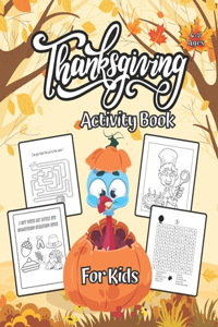 Thanksgiving Activity Book For kids Ages 4-8