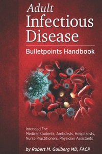 Adult Infectious Disease Bulletpoints Handbook