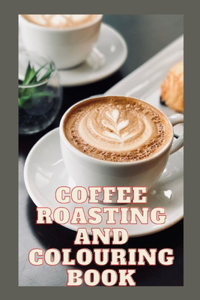 Coffee Roasting Log Book and Colouring Book