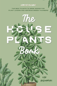 Houseplants Book for Beginners