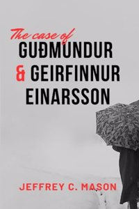 case of GUÐMUNDUR AND GEIRFINNUR EINARSSON