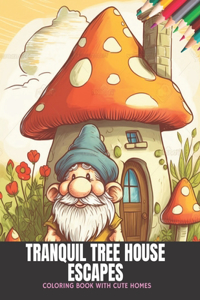 Tranquil Tree House Escapes