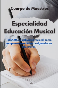 Tema 10. La actividad musical como compensadora de las desigualdades educativas