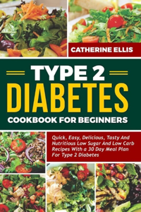 Type 2 Diabetes Cookbook for Beginners