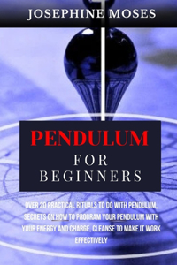 Pendulum for Beginners