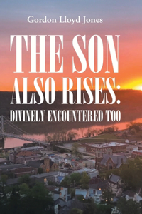 The Son Also Rises