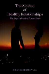 Secrets of Healthy Relationships