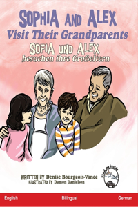 Sophia and Alex Visit Their Grandparents