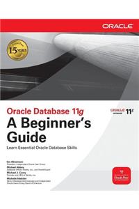 Oracle Database 11g a Beginner's Guide