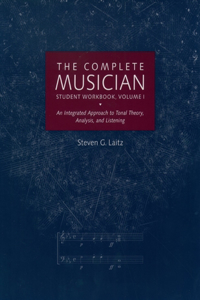 Complete Musician Student Workbook, Volume I