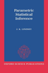 Parametric Statistical Inference