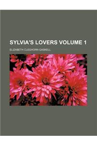 Sylvia's Lovers, Volume 1