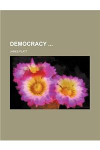 Democracy