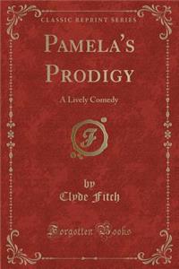 Pamela's Prodigy