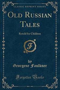 Old Russian Tales
