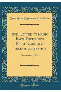 Rfd Letter to Radio Farm Directors From Radio and Television Service: November, 1953 (Classic Reprint)