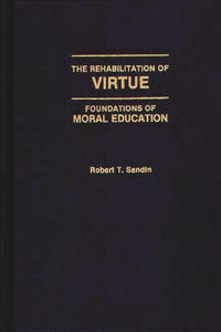 The Rehabilitation of Virtue