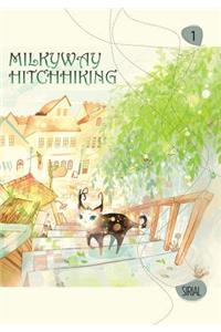 Milkyway Hitchhiking, Vol. 1