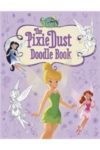 Disney Fairies: The Pixie Dust Doodle Book