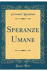 Speranze Umane (Classic Reprint)