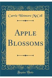 Apple Blossoms (Classic Reprint)