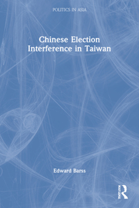 Chinese Election Interference in Taiwan