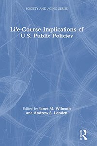 Life-Course Implications of Us Public Policy