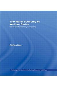 The Moral Economy of Welfare States