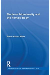 Medieval Monstrosity and the Female Body