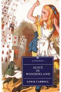 Alice's Adventures in Wonderland: And Through the Looking-Glass