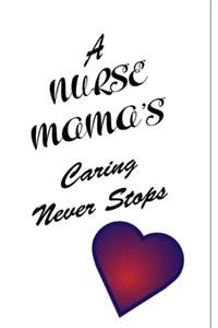 Nurse Notebook - Gift for Nurses