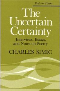 Uncertain Certainty