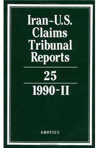 Iran-U.S. Claims Tribunal Reports: Volume 25