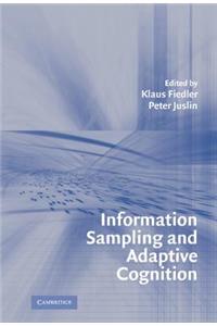 Information Sampling and Adaptive Cognition