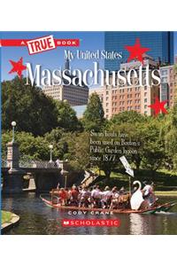 Massachusetts (a True Book: My United States)