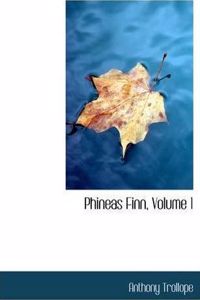 Phineas Finn, Volume 1