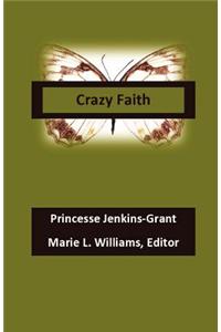 Crazy Faith