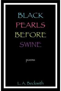 Black Pearls Before Swine