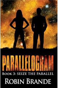 Parallelogram (Book 3: Seize the Parallel)