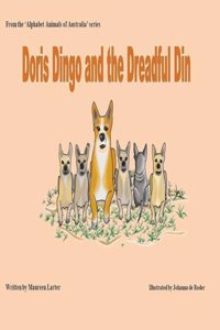 Doris Dingo and the Dreadful Din