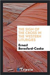Sign of the Cross in the Western Liturgies