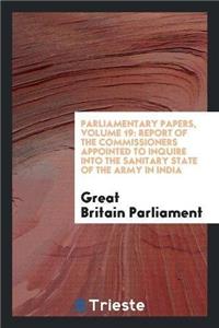 Parliamentary Papers, Volume 19