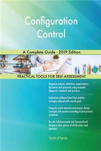 Configuration Control A Complete Guide - 2019 Edition
