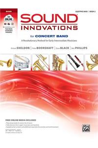 Sound Innovations for Concert Band, Bk 2